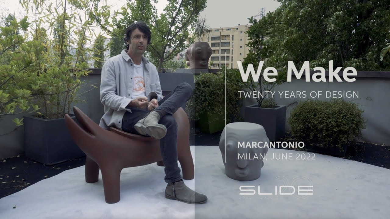 05 WE MAKE \\ TWENTY YEARS OF DESIGN MARCANTONIO