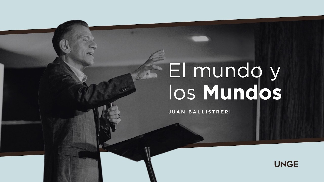 El mundo y los Mundos - Recurso del Ap. Juan Ballistreri