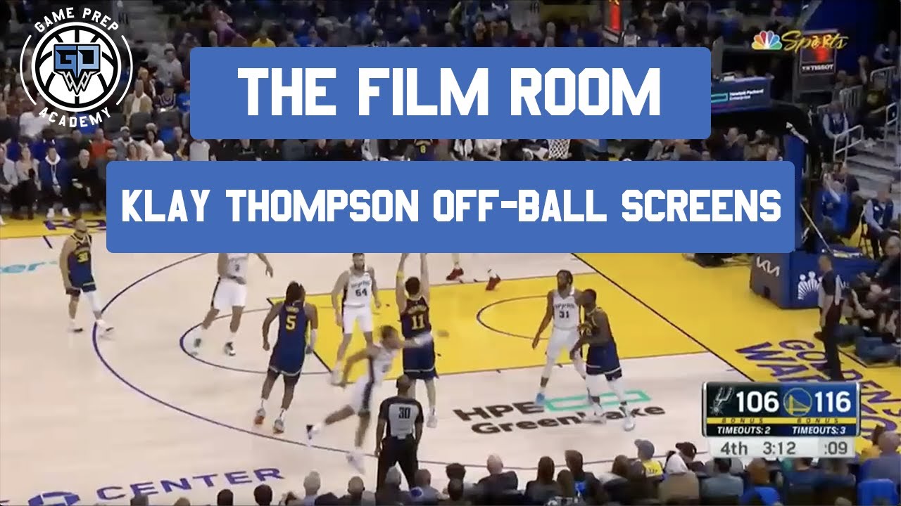 The Film Room - Klay Thompson Using Off Ball Screens