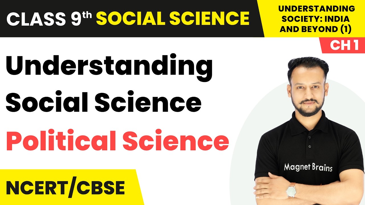 Political Science - Understanding Social Science | Class 9th Social Science (Part 1) | Ch 1 | CBSE