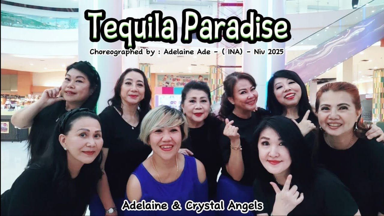 Tequila Paradise - Line Dance - Choreographed by : Adelaine Ade (INA) - November 2025