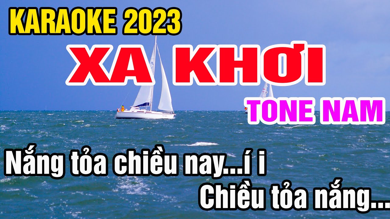 Karaoke Xa Khơi Tone Nam Nhạc Sống gia huy karaoke