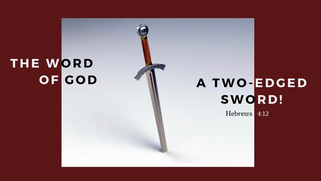 The Word of God - a two-edged sword / Hebrews 