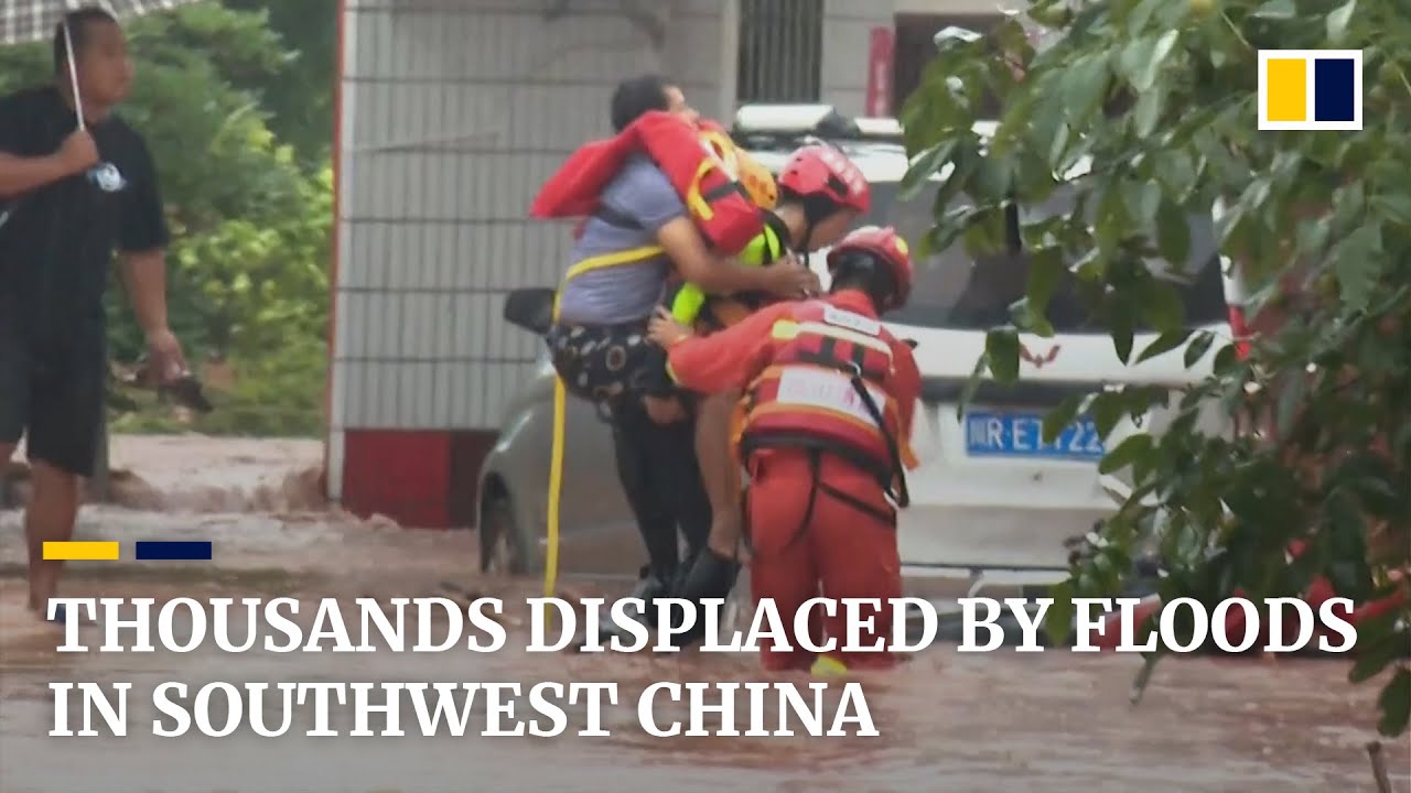 Thousands displaced by heavy rains and floods in southwest China’s Sichuan and Chongqing