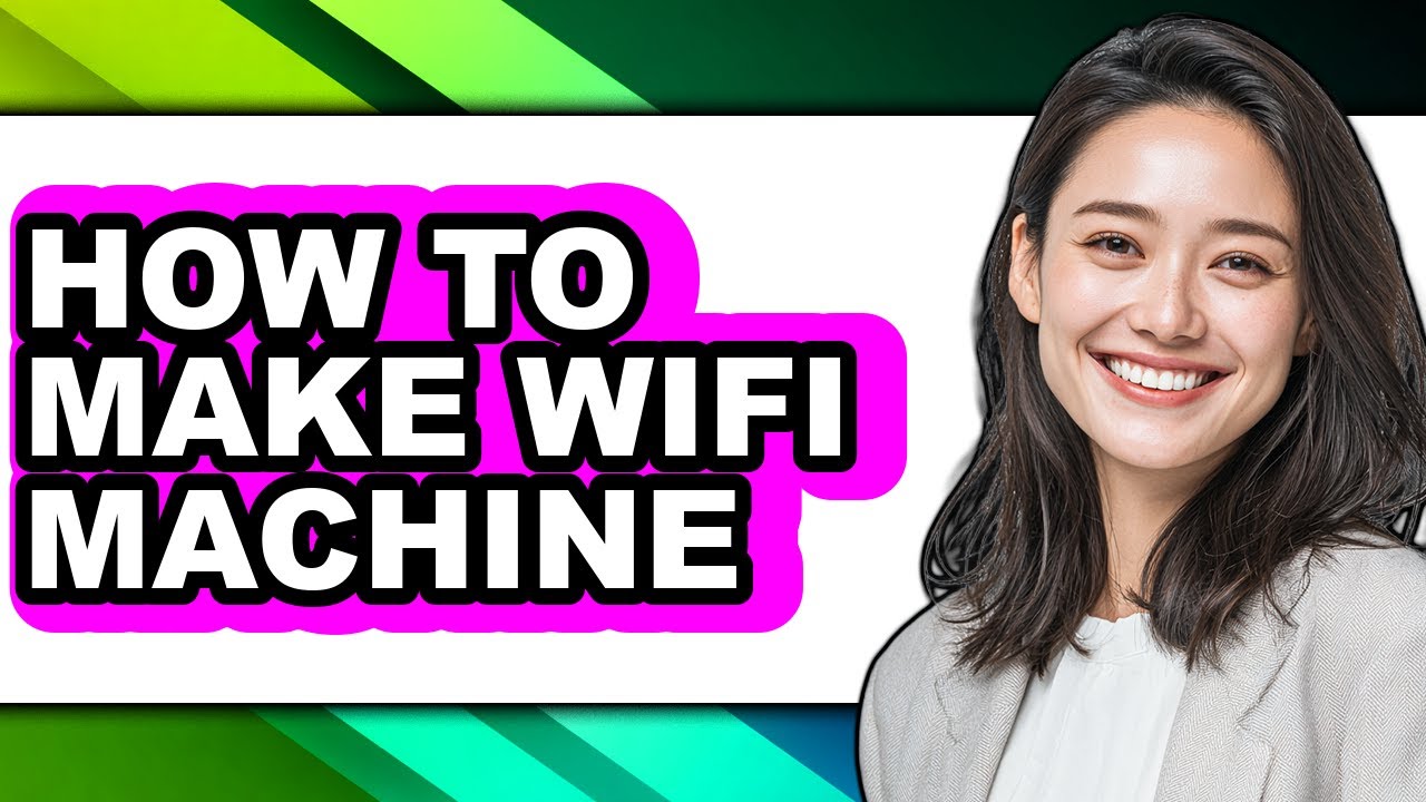 How to Make Wifi Machine - Easy Guide