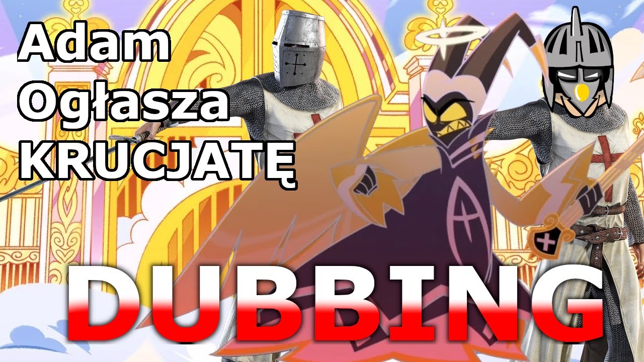 Adam Ogłasza Krucjatę  Hazbin Hotel Dubbing PL
