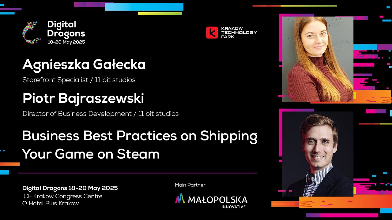 Agnieszka Gałecka & Piotr Bajraszewski - Business Best Practices on Shipping Your Game on Steam