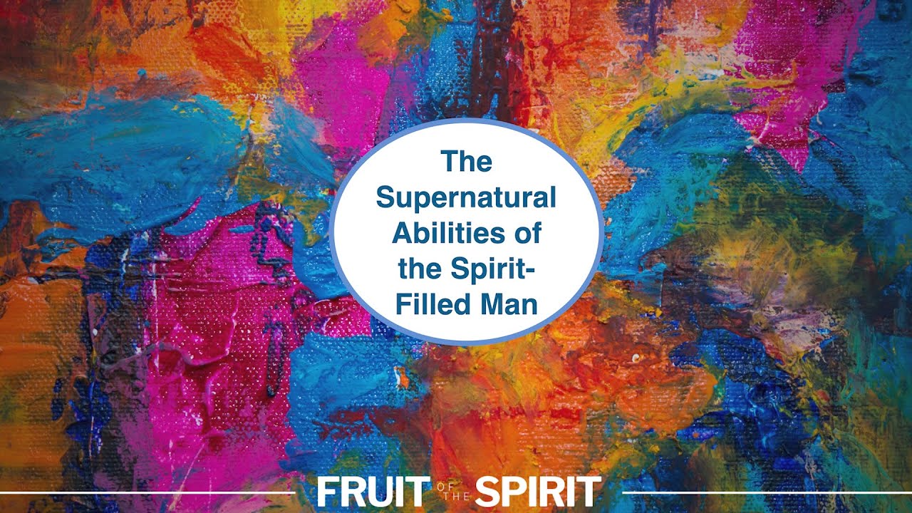 The Supernatural Abilities of a Spirit-Filled Man || Fruit of the Spirit (Overtime)