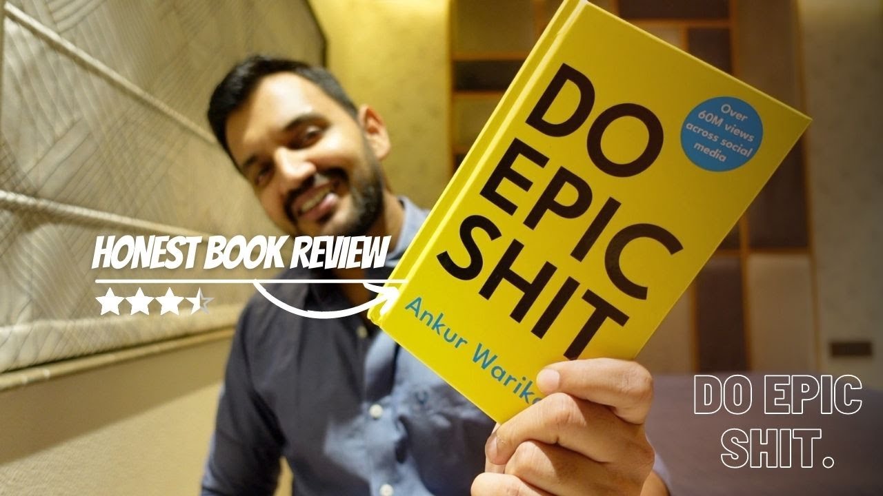 Do Epic Shit by Ankur Warikoo | Read or skip ? Honest book review & book recommendation