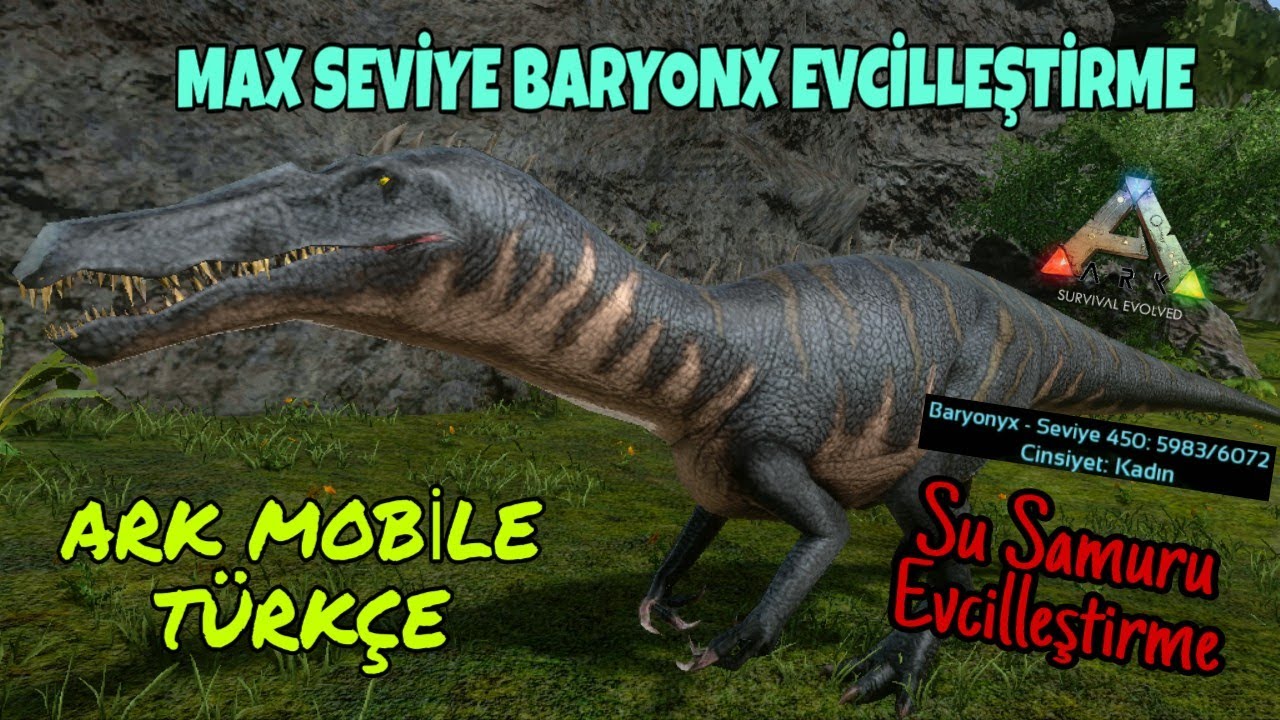 Ark Mobile Türkçe | (MAX SEVİYE BARYONX EVCİLLEŞTİRME) Bölüm-7 Acımasız|Brutal