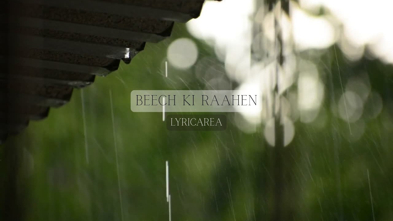 Beech Ki Raahen | Hindi Lofi | Official Audio | Lyricarea