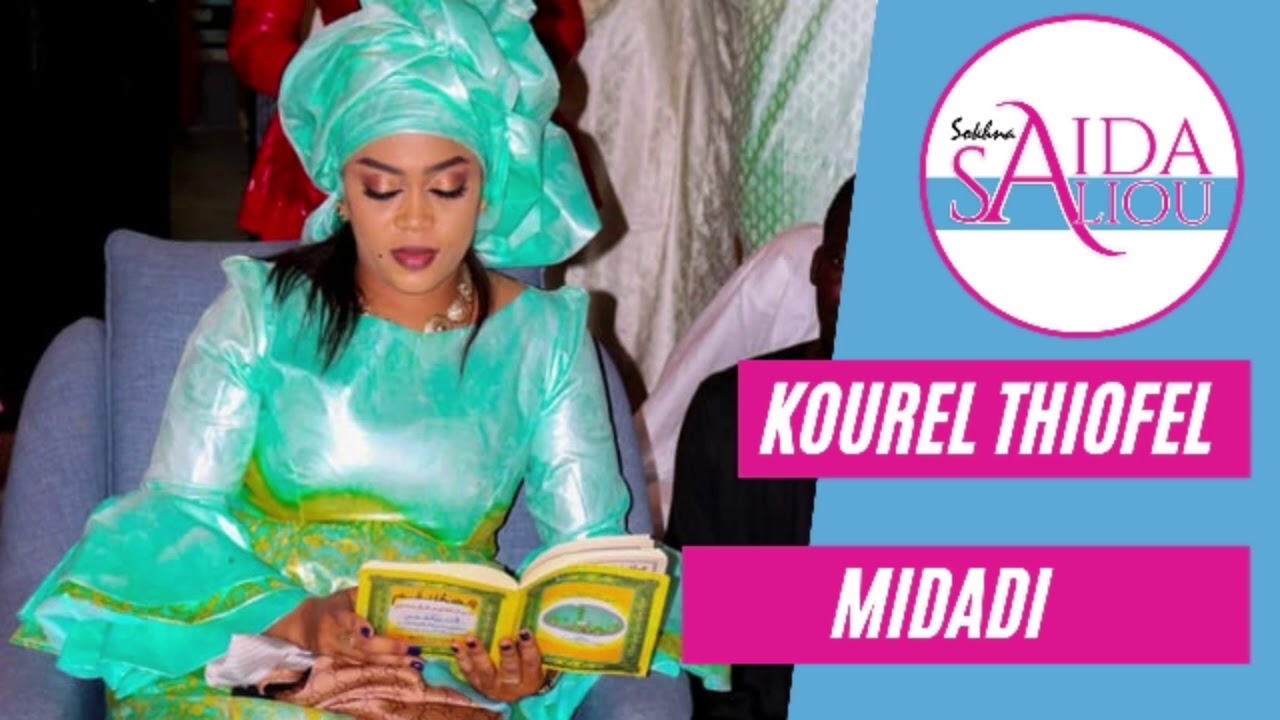 MIDADI KOUREL THIOFEL WAKEUR SOKHNA AIDA SALIOU