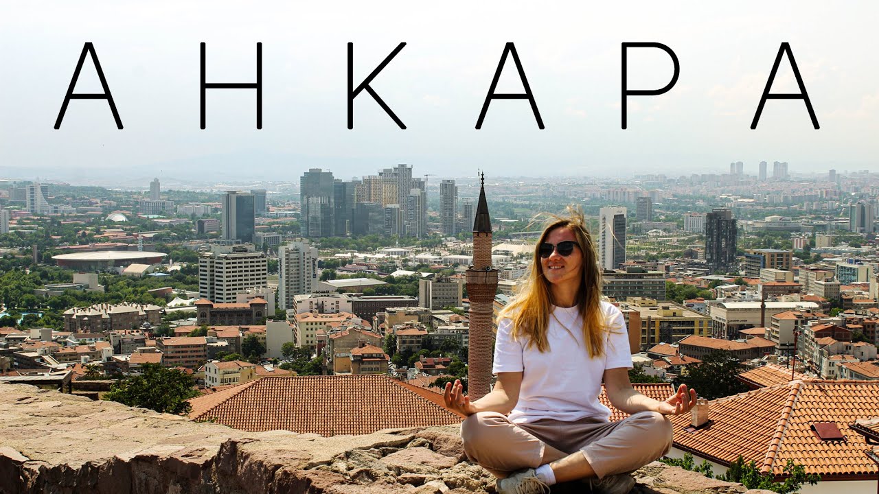 5 самых главных достопримечательностей в Анкаре, Турция. Правила въезда.
