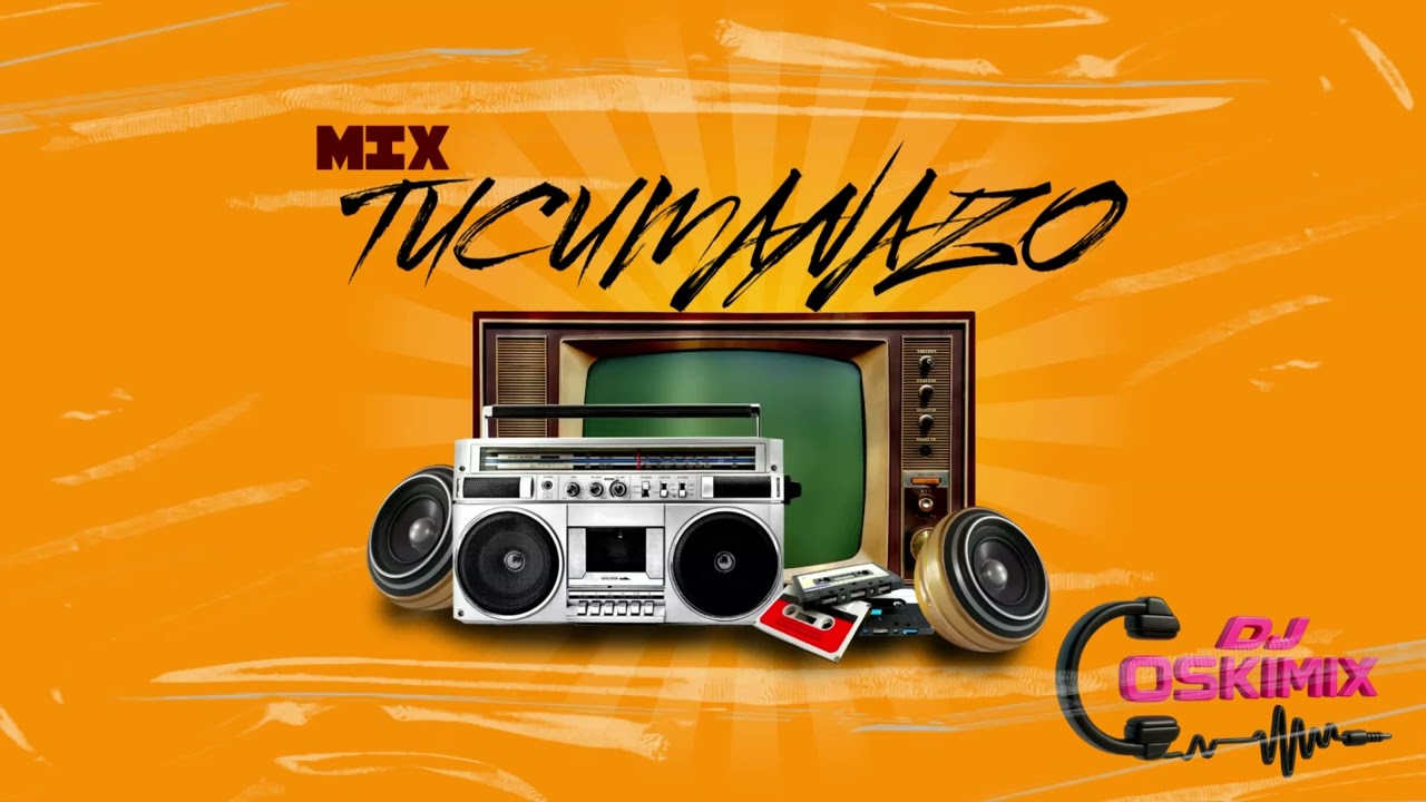 TUCUMANAZO MIX -Dj Oskimix