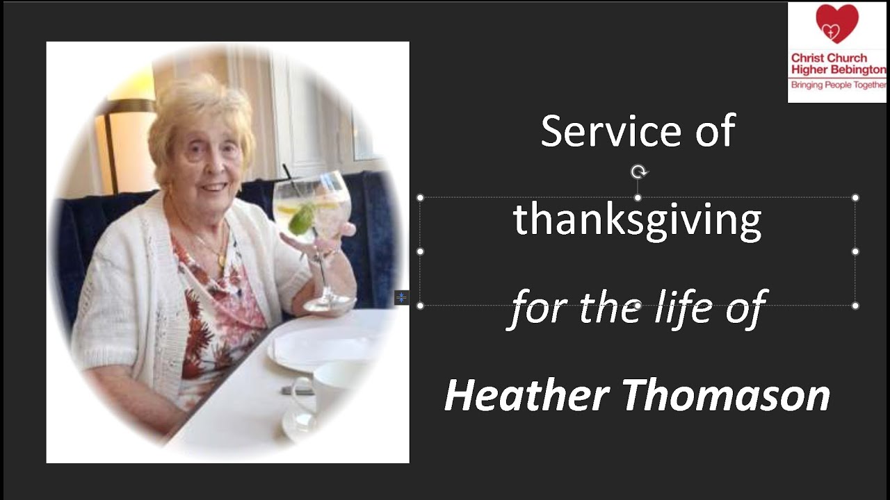 Service of thanksgiving for the life of Heather Thomason