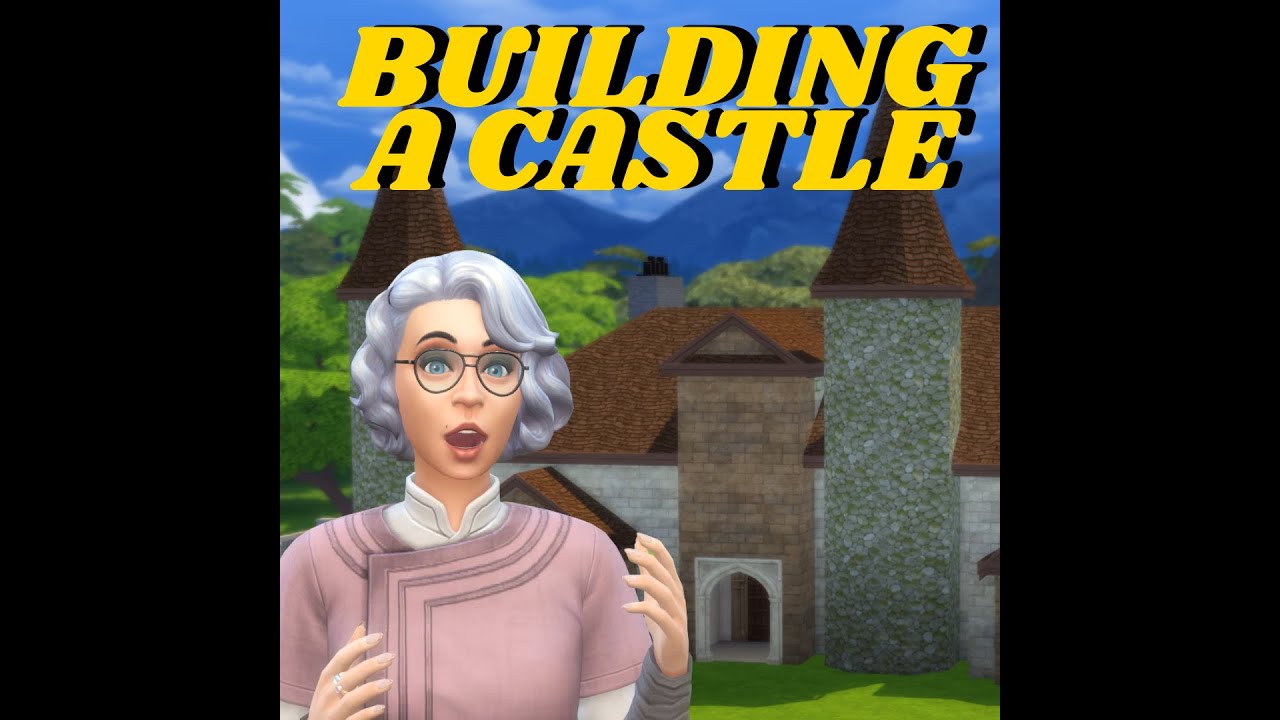 We're Building A Castle!