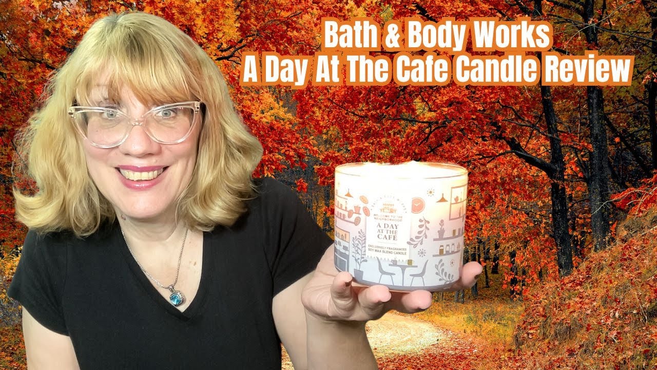 Bath & Body Works A Day At The Cafe Candle Review