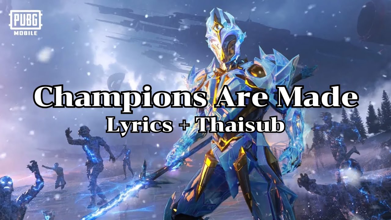 Champions Are Made - Avalanche X-Suit Theme Song PUBG Mobile [Lyric, Thaisub]