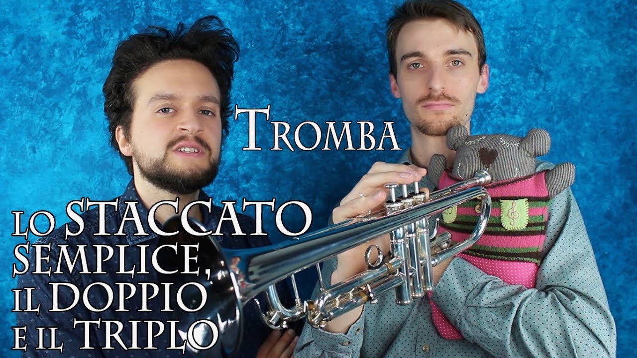 TROMBA - lo staccato semplice, il doppio e il triplo staccato