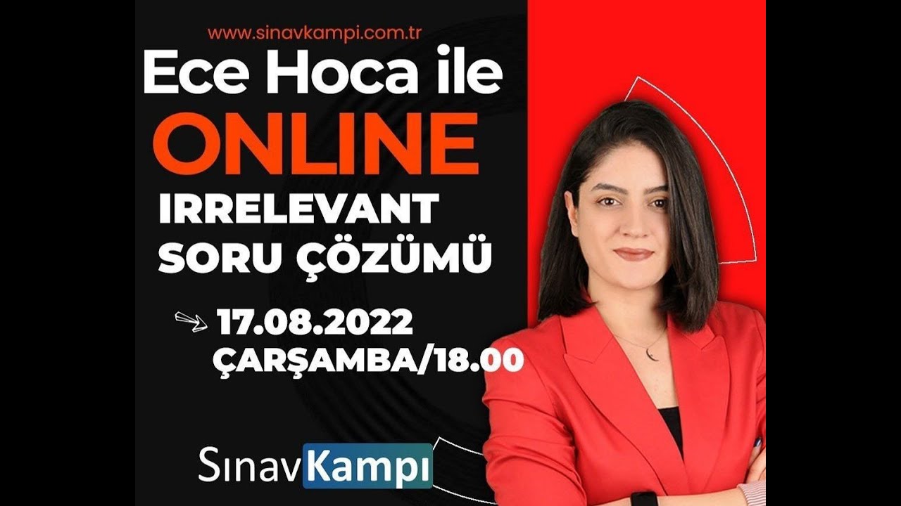 IRRELEVANT SORU ÇÖZÜM DERSİ I ECE HOCA