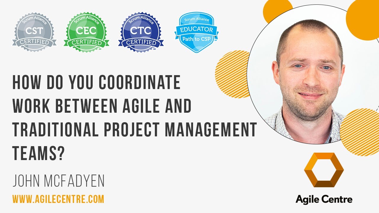 How do you coordinate work between agile and traditional project management teams?