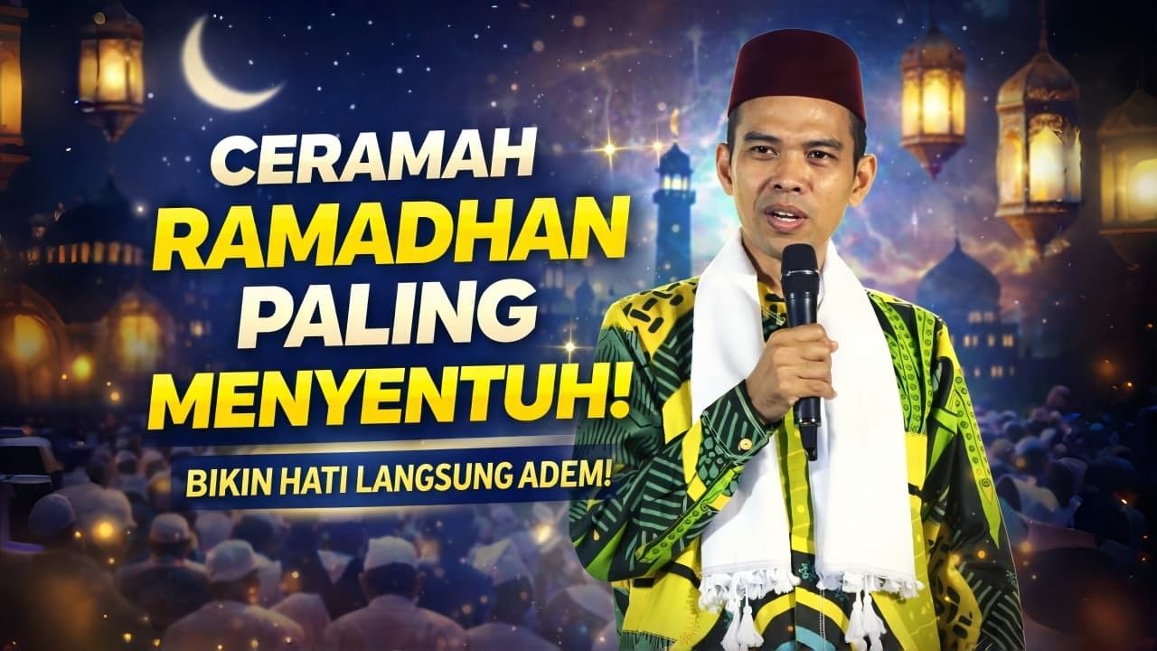 Ceramah Ramadhan Terbaru 2026 Ustadz Abdul Somad | Ceramah Menyentuh Hati, Bikin Adem & Penuh Hikmah