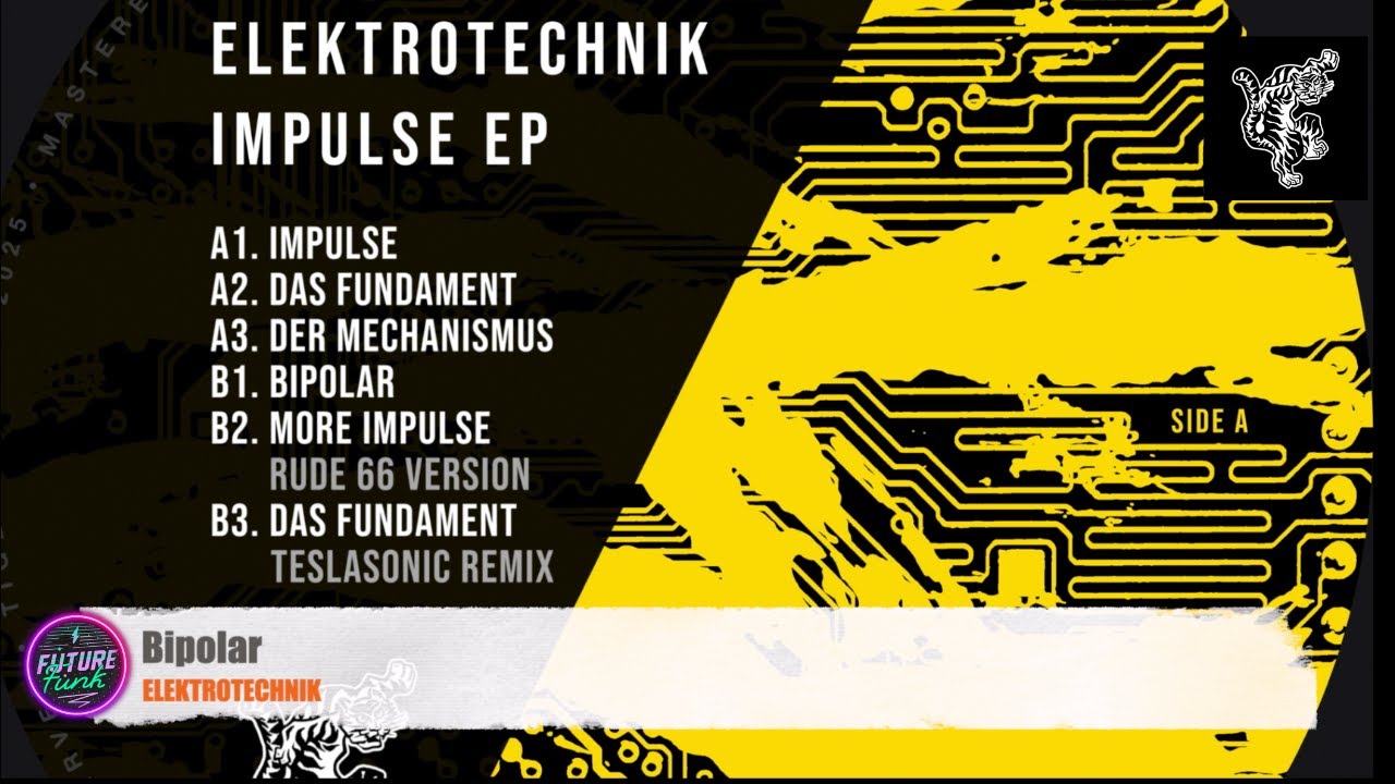 ELEKTROTECNIK - Bipolar [Tiger Weeds]