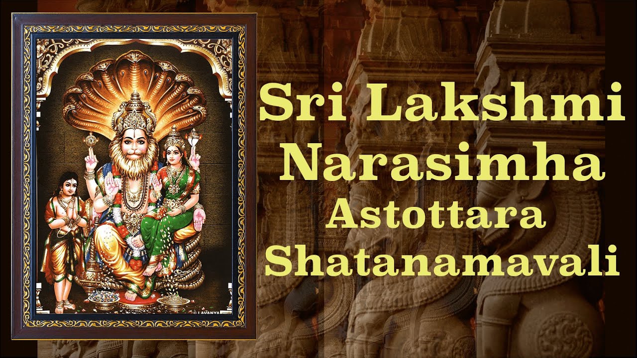 Sri Lakshmi Narasimha Astottara Shatanamavali