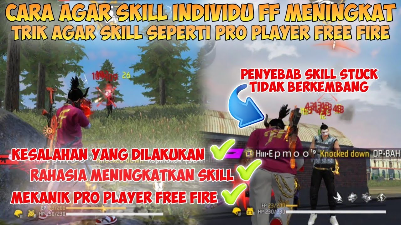 CARA MENINGKATKAN SKILL INDIVIDU SEPERTI PRO PLAYER FREE FIRE | Ini Penyebab Skill Tidak Berkembang