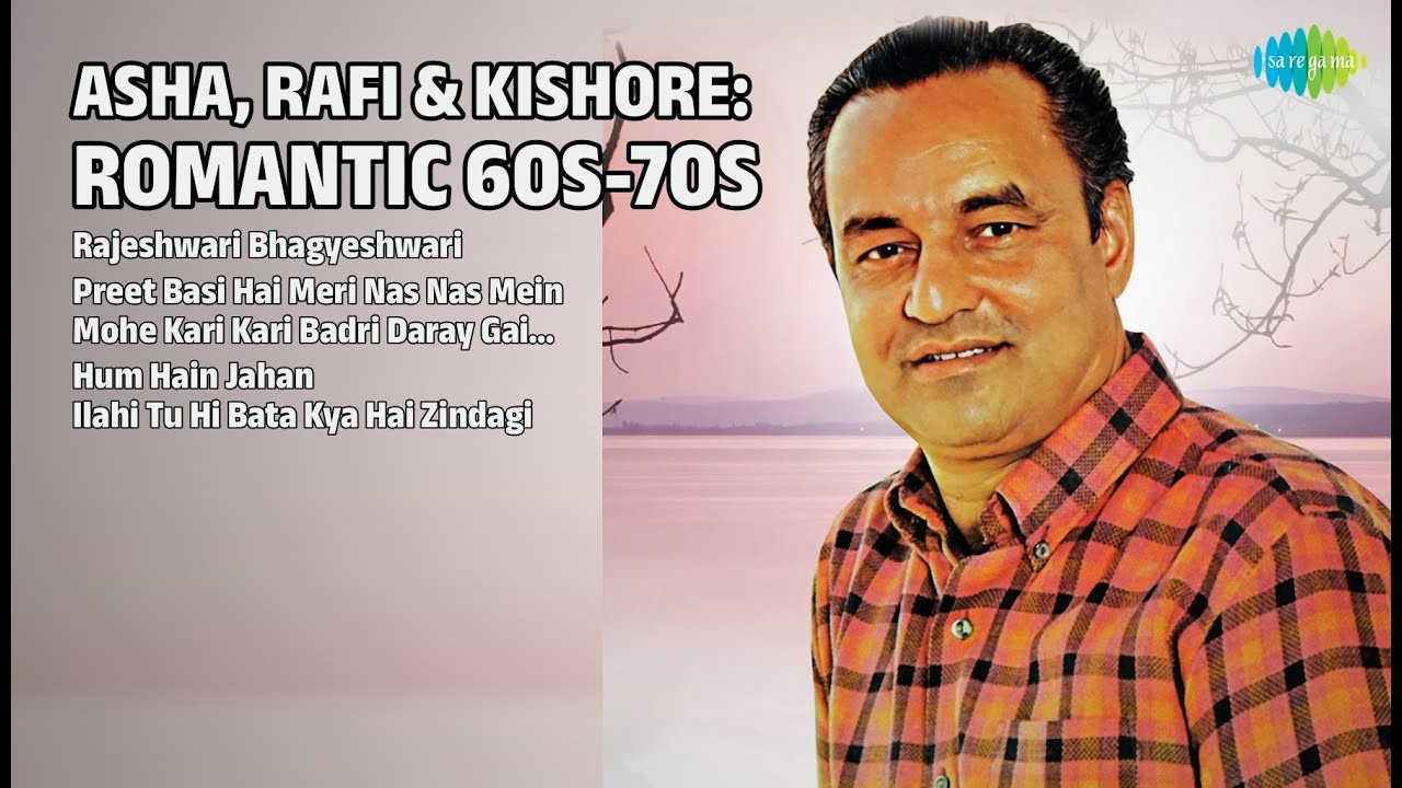 आशा, रफ़ी, किशोर: Romantic Hits | Asha Bhosle Songs | Rajeshwari Bhagyeshwari
