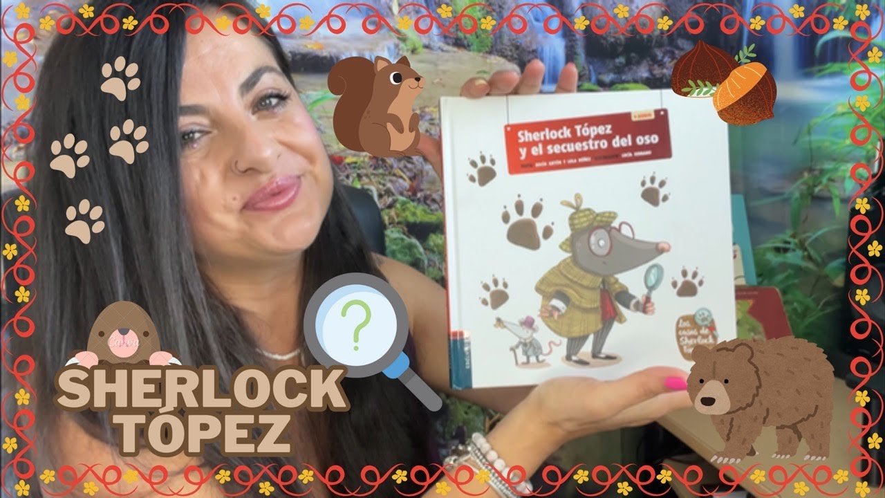 🔍SHERLOCK TÓPEZ y el Secuestro del Oso 🐻 | CUENTOS INFANTILES 👶🏻