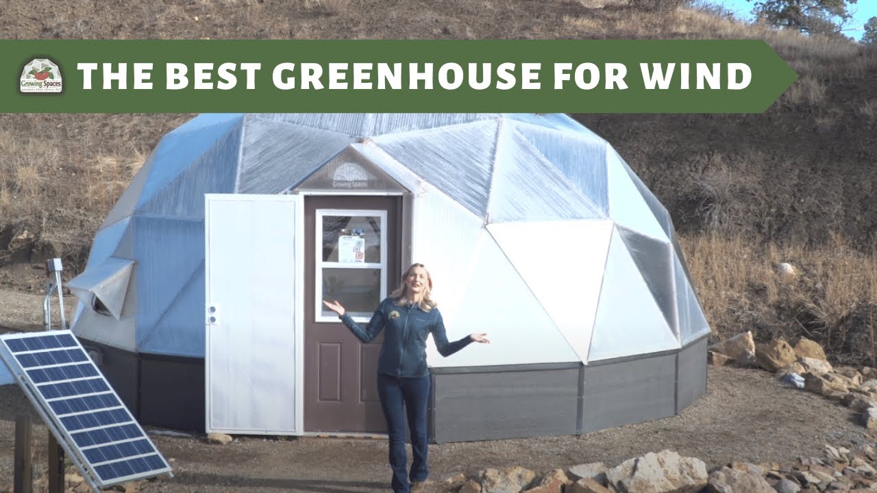The Best Greenhouse for Wind: The Growing Dome