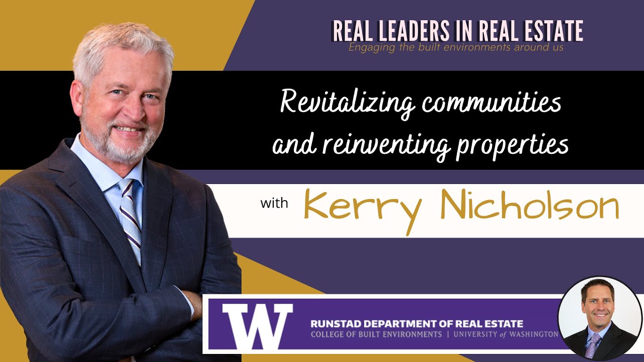 Revitalizing Communities and Reinventing Properties with Kerry Nicholson