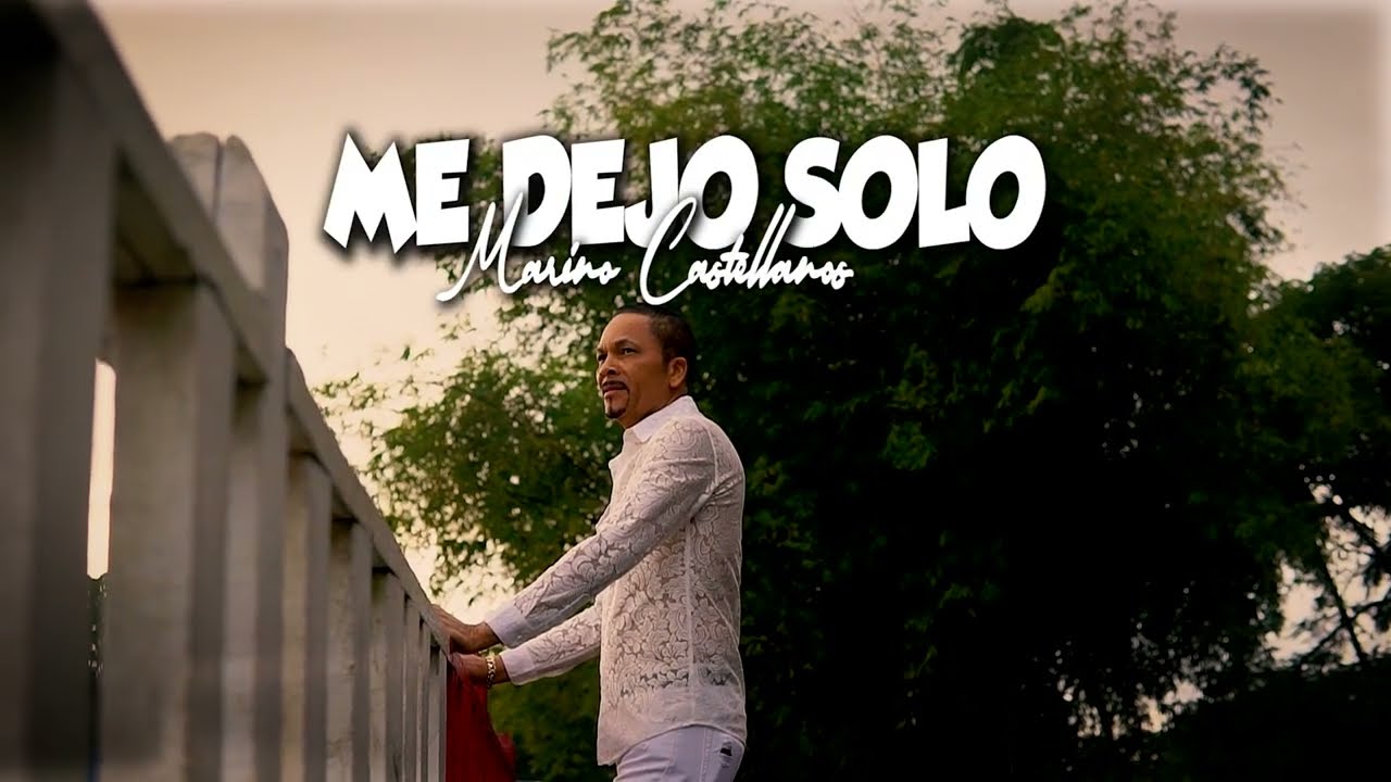 Marino Castellanos - Me Dejo Solo - Visualizer