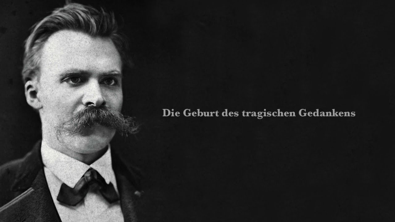 Friedrich Nietzsche: Die Geburt des tragischen Gedankens. (Hörbuch)