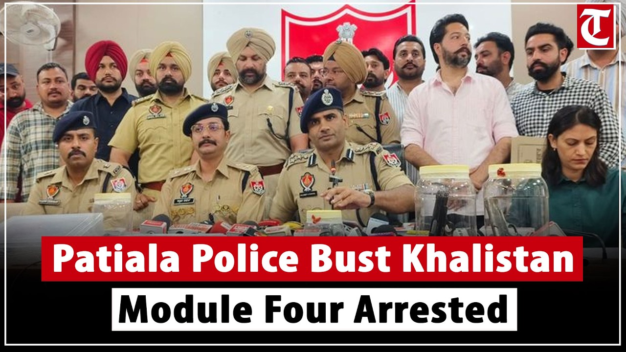 Patiala Police bust pro-Khalistan terror module in railway blast case, 4 arrested