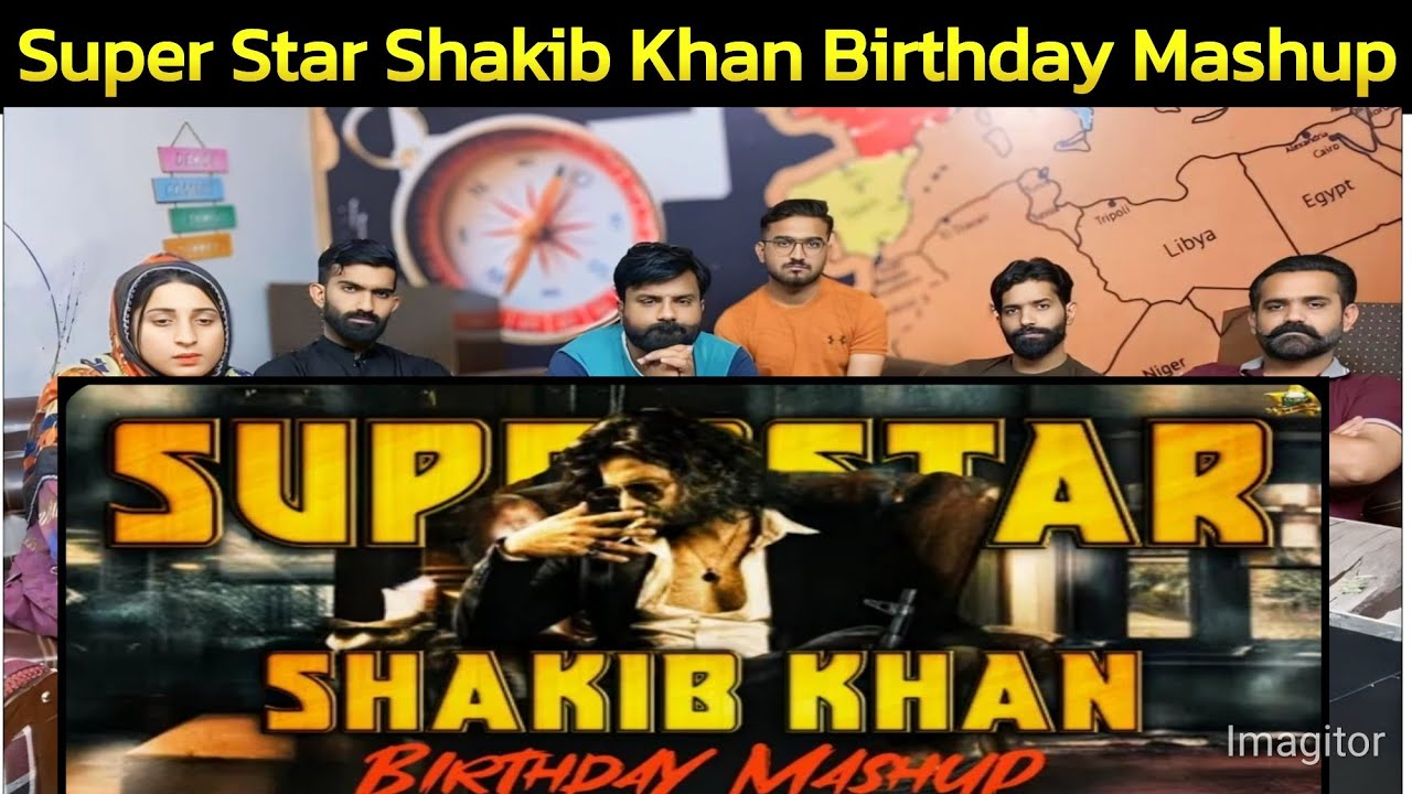 Happy Birthday Superstar Shakib Khan | Birthday Special Mashup | World Celebrity Zone | 2024.