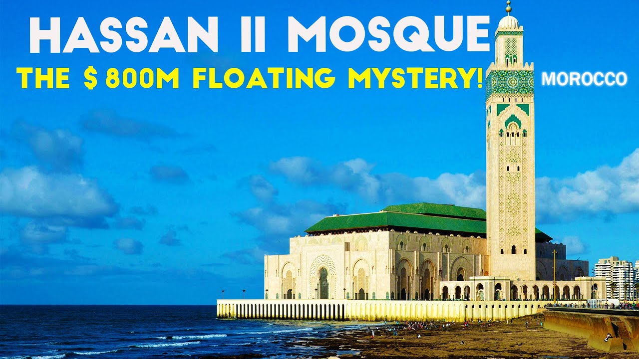 Hassan II Mosque : A Mysterious Masterpiece Hidden in the Heart of the Water! 🕌😱