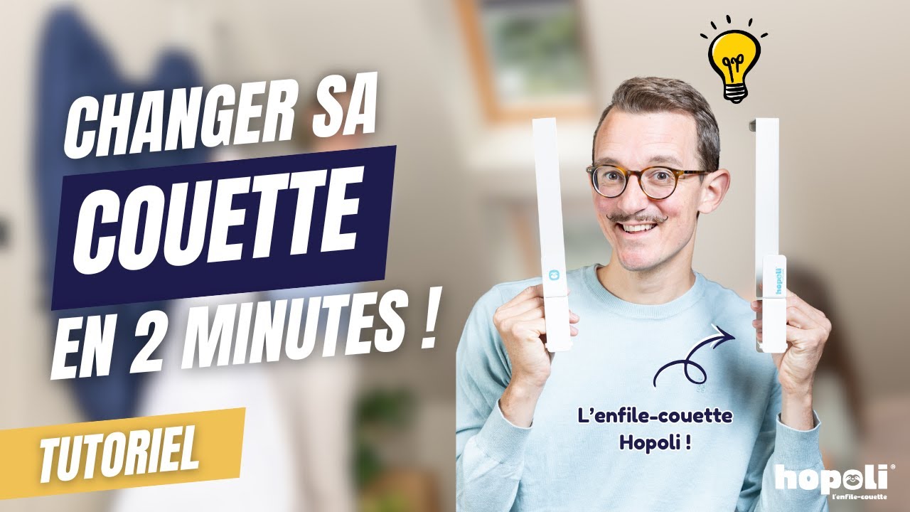 Hopoli l’enfile-couette – Tutoriel pour changer la housse de couette