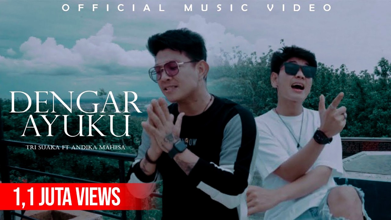 Dengar Ayuku - Andika Mahesa Ft. Tri Suaka (Official Music Video)