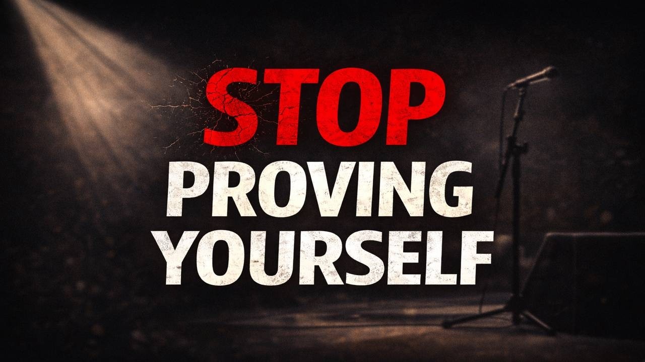 Stop Proving Yourself