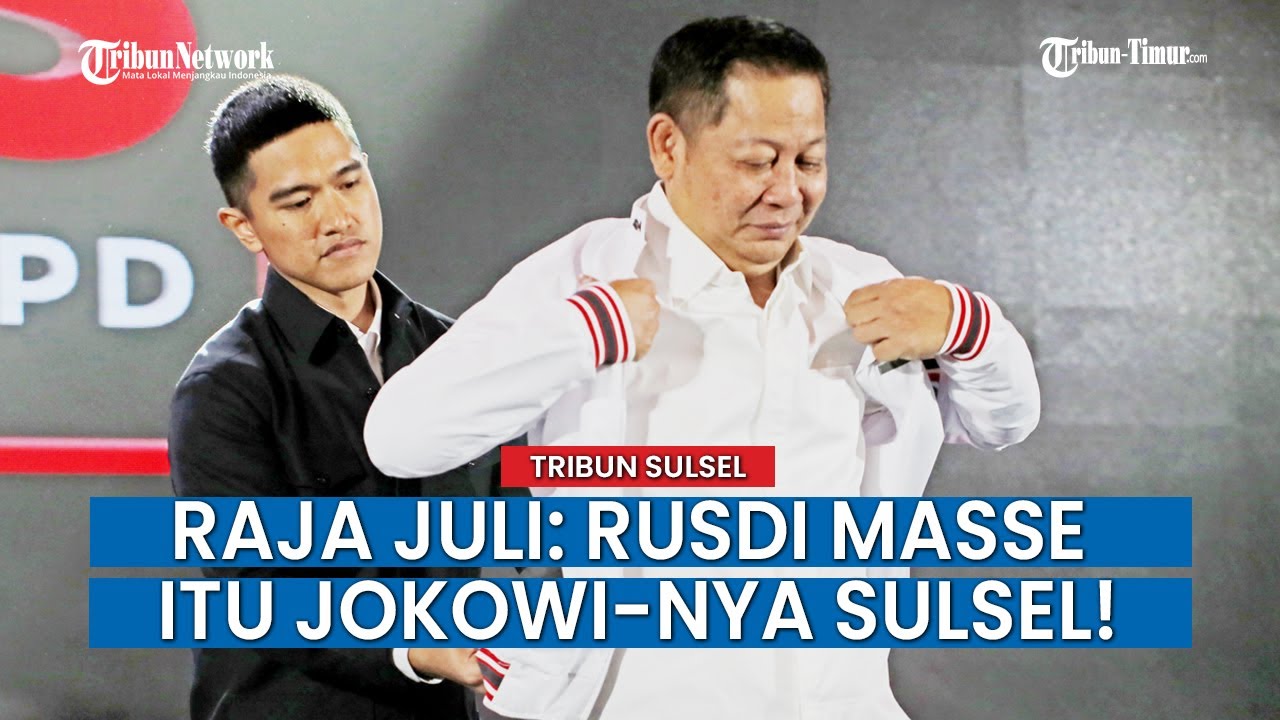 Sebut Rusdi Masse 'Jokowi-nya Sulsel', Raja Juli Ungkap Alasan PSI Rekrut Mantan Politisi NasDem