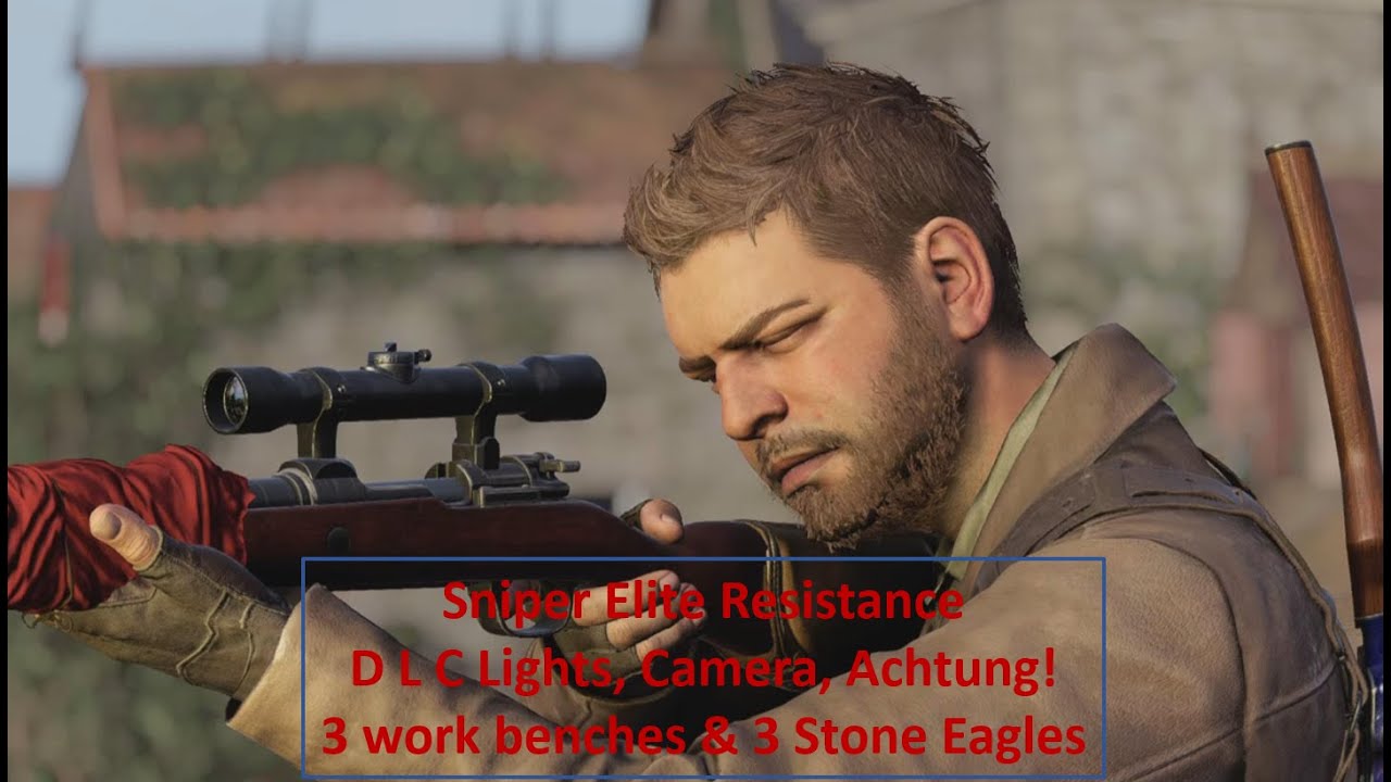 Sniper Elite Resistance D L C  Lights, Camera, Achtung Workbenches and Stone Eagles Location