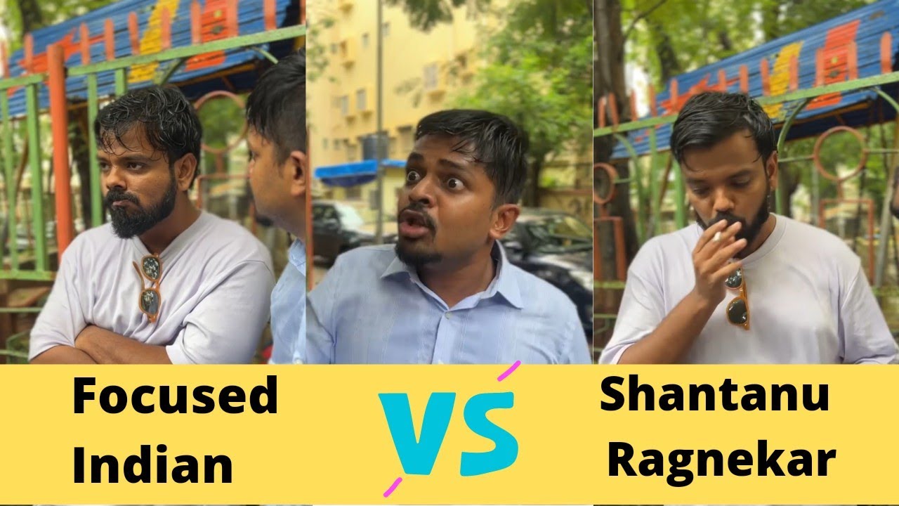 Focused Indian Ft Karan Sonawane and Shantanu Ragnekar Funny Video |