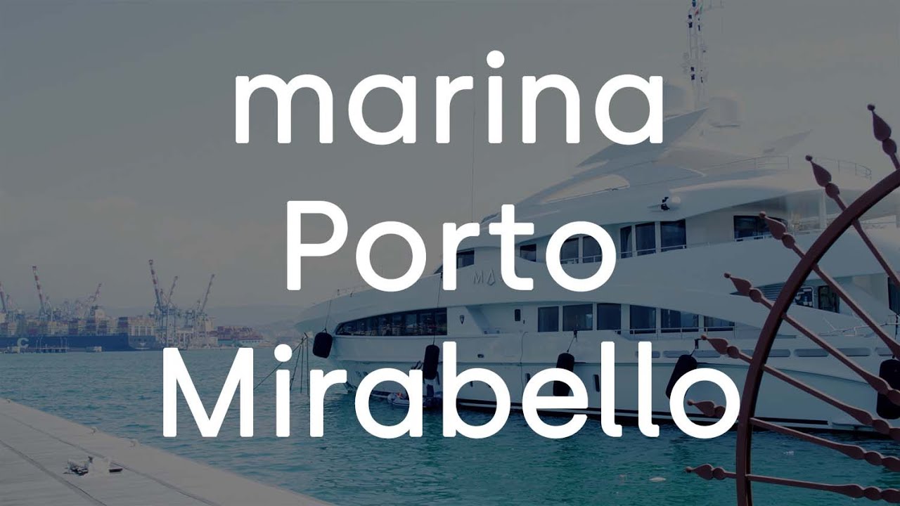 Marina Porto Mirabello // ITALY // Presentation