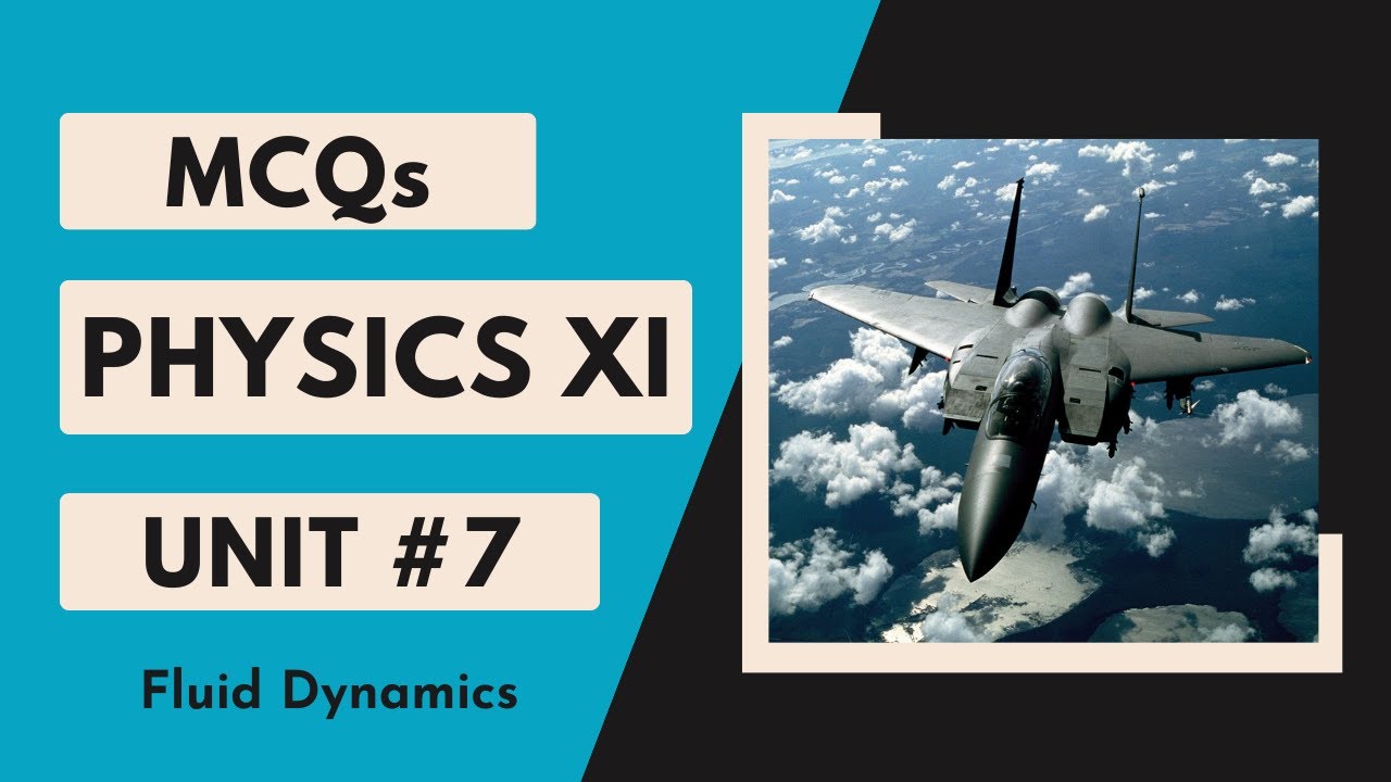 MCQs of Unit #7 | Fluid Dynamics