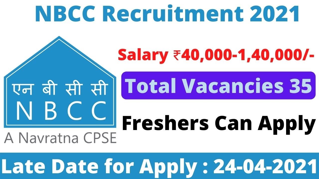 NBCC Recruitment 2021 | Salary ₹40,000 | Freshers Eligible | Permanent Job | Latest Jobs 2021