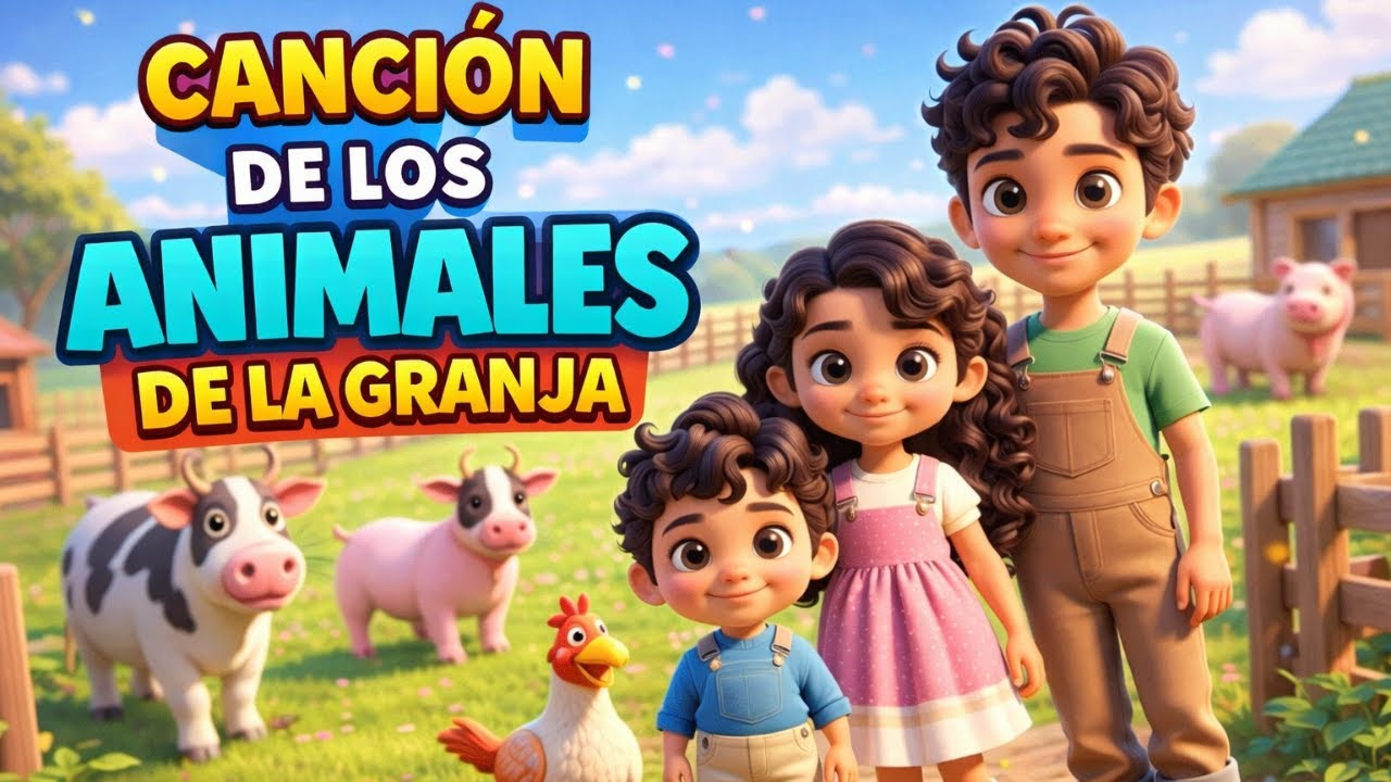 La Canción de los Animales de la Granja | Sonidos de Animales | Música Infantil 🐮🐷🐴🎶