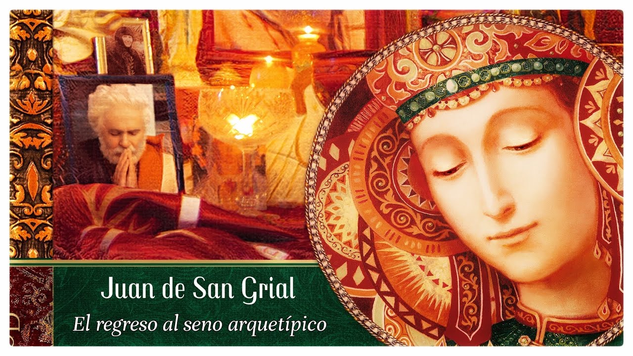 El Regreso al Seno Arquetípico - Canto oracional de Juan de San Grial sobre el alma minnesang.