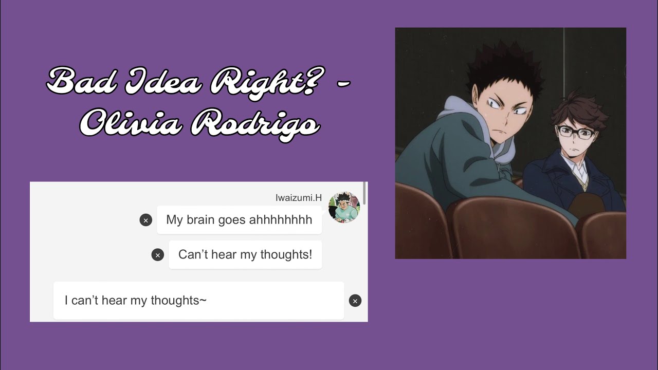 Bad Idea Right? - Olivia Rodrigo | Haikyuu Text | IwaOi Fluff 💕